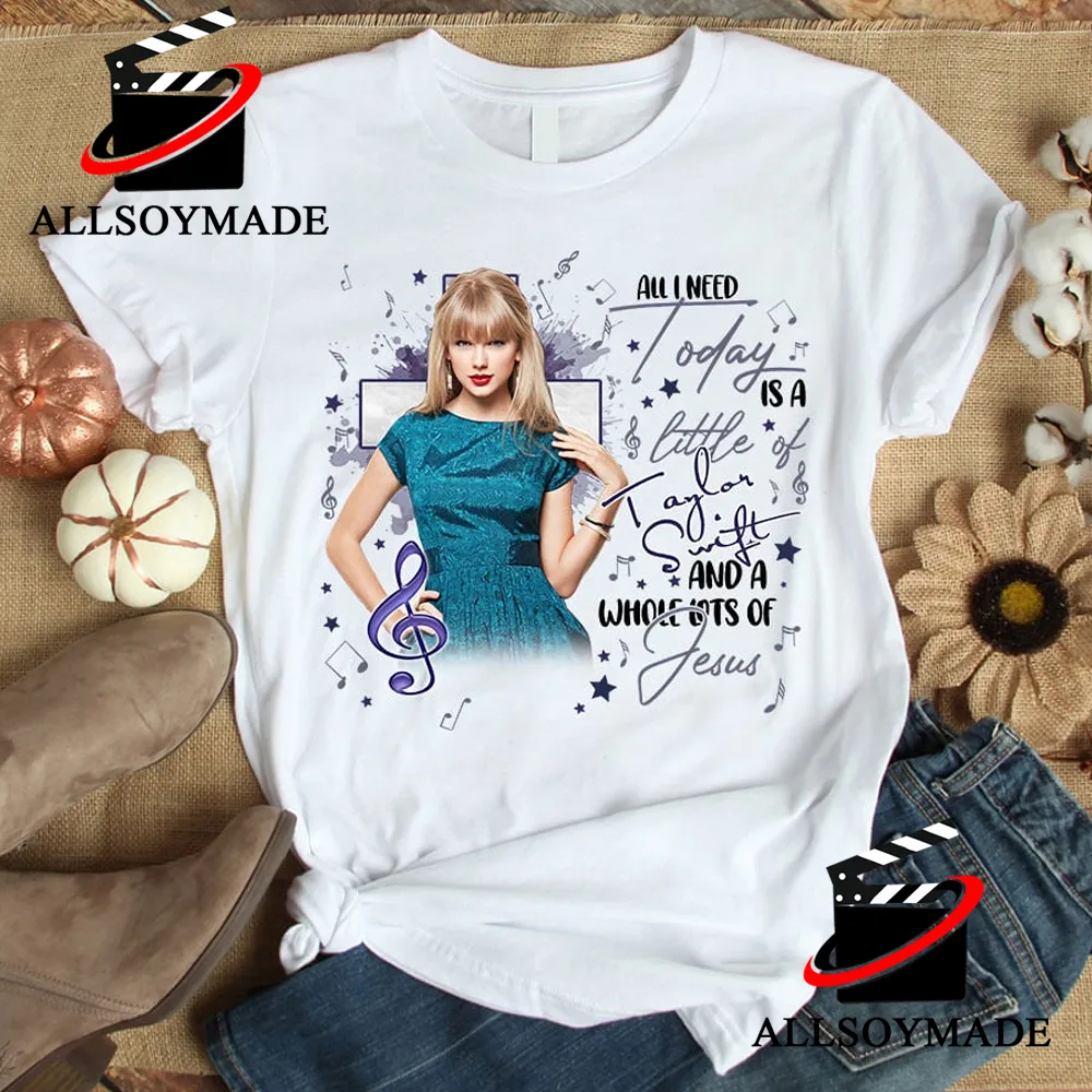 I Need Today Is A Little Of Taylor Swift Shirts For Guys, Taylor Swift Eras Tour T Shirt 1